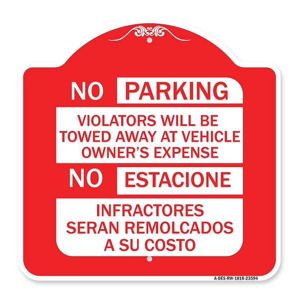No Parking Violators Will Be Towed Away at Vehicle Owners Expense No Estacione Infra, RW-1818-23594